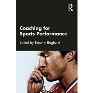 Coaching for Sports Performance, Paperback - *** imagine