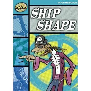 Rapid Stage 3 Set B: Ship Shape (Series 1), Paperback - Haydn Middleton imagine