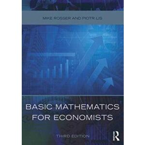 Basic Mathematics for Economists, Paperback - Piotr Lis imagine