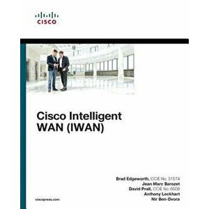 Cisco Intelligent WAN (IWAN), Paperback - Nir Ben-Dvora imagine