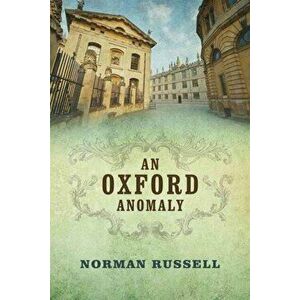 Oxford Anomaly, Hardback - Norman Russell imagine