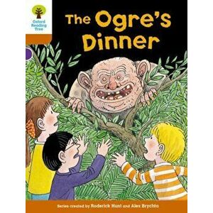 Oxford Reading Tree Biff, Chip and Kipper Stories Decode and Develop: Level 8: The Ogre's Dinner, Paperback - Paul Shipton imagine