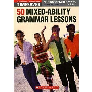 50 MIxed-Ability Grammar Lessons, Paperback - Jane Rollason imagine
