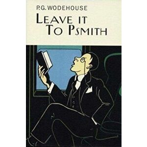 Leave It To Psmith, Hardback - P. G. Wodehouse imagine