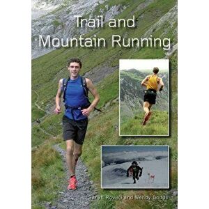 Trail and Mountain Running, Paperback - Wendy Dodds imagine