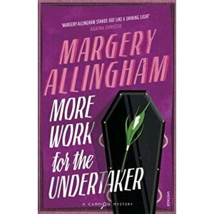 More Work for the Undertaker, Paperback - Margery Allingham imagine