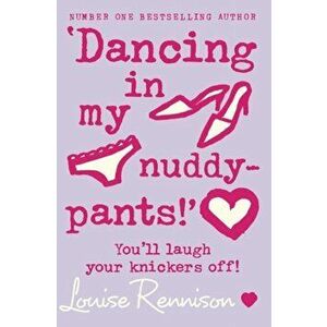 `Dancing in my nuddy-pants!', Paperback - Louise Rennison imagine