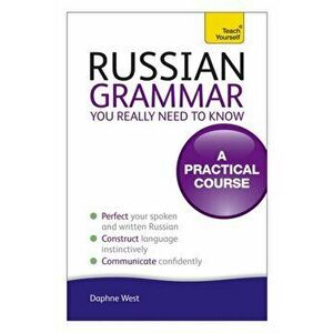 Russian Grammar You Really Need To Know: Teach Yourself, Paperback - Daphne West imagine