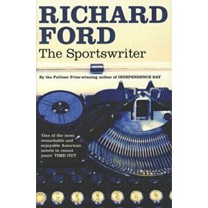 Sportswriter, Paperback - Richard Ford imagine