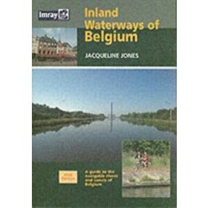 Inland Waterways of Belgium, Hardback - Jacqueline Jones imagine