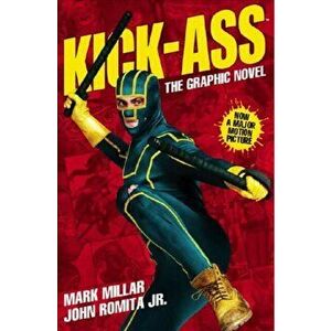 Kick-Ass - (Movie Cover). Creating the Comic, Making the Movie, Paperback - Mark Millar imagine