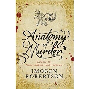 Anatomy of Murder, Paperback - Imogen Robertson imagine