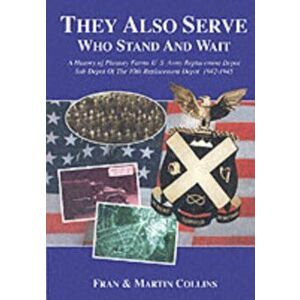 They Also Serve Who Stand and Wait, Paperback - Martin Collins imagine