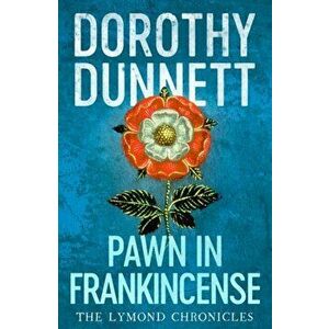 Pawn in Frankincense. The Lymond Chronicles Book Four, Paperback - Dorothy Dunnett imagine