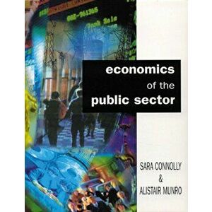 Economics Of The Public Sector, Paperback - Alistair Munro imagine