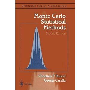Monte Carlo Statistical Methods, Paperback - George Casella imagine