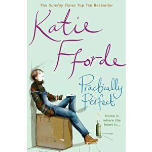 Practically Perfect, Paperback - Katie Fforde imagine