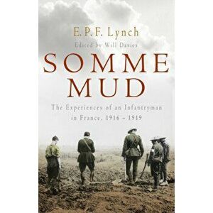 Somme Mud, Paperback - E.P.F. Lynch imagine