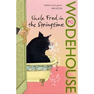 Uncle Fred in the Springtime. (Blandings Castle), Paperback - P. G. Wodehouse imagine