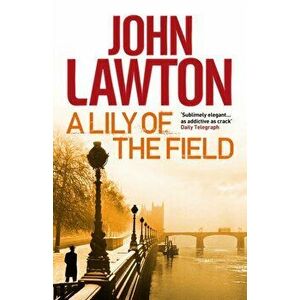 Lily of the Field, Paperback - John (Author) Lawton imagine