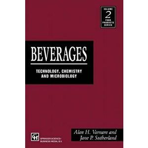 Beverages. technology, chemistry and microbiology, Paperback - A. Varnum imagine