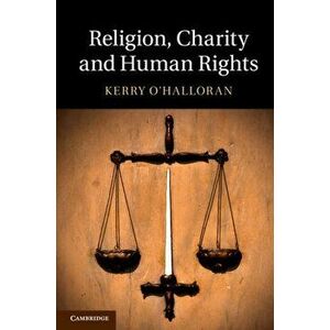 Religion, Charity and Human Rights, Hardback - Kerry (Queensland University of Technology) O'Halloran imagine