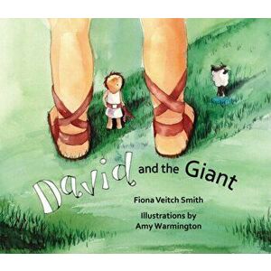 David and the Giant, Paperback - Fiona Veitch Smith imagine
