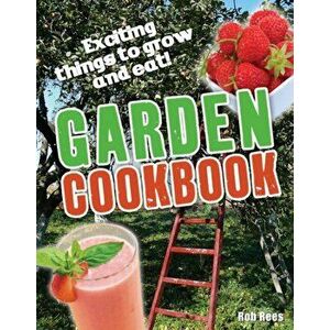 Garden Cookbook. Age 7-8, Below Average Readers, Paperback - Rob Rees imagine