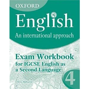 Oxford English: An International Approach: Exam Workbook 4. for IGCSE as a Second Language, Paperback - Chris Akhurst imagine