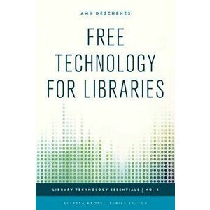 Free Technology for Libraries, Hardback - Amy Deschenes imagine