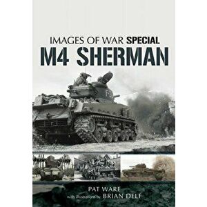 M4 Sherman: Images of War, Paperback - Brian Delf imagine