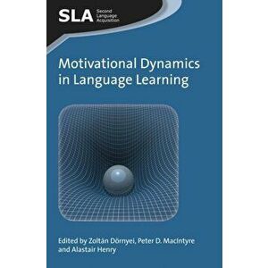 Motivational Dynamics in Language Learning, Paperback - *** imagine