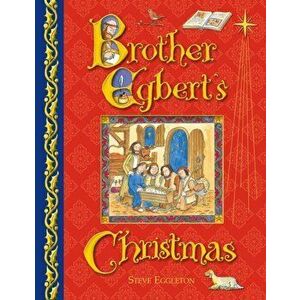 Brother Egbert's Christmas, Hardback - Steve Eggleton imagine