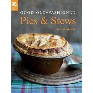 Good Old-Fashioned Pies & Stews. New Edition, Hardback - Laura Mason imagine