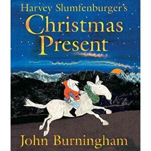 Harvey Slumfenburger's Christmas Present, Paperback - John Burningham imagine