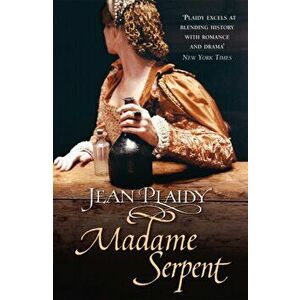 Madame Serpent. (Medici Trilogy), Paperback - Jean Plaidy imagine