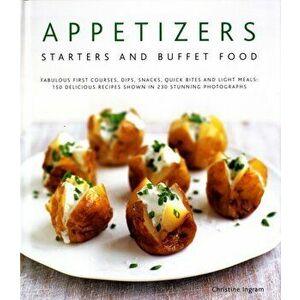 Appetizers, Starters and Buffet Food, Hardback - Christine Ingram imagine