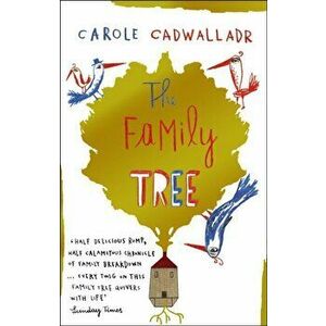 Family Tree, Paperback - Carole Cadwalladr imagine