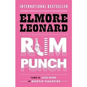 Rum Punch, Paperback - Elmore Leonard imagine