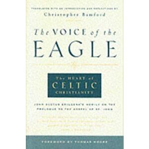 Voice of the Eagle. The Heart of Celtic Christianity, Paperback - *** imagine