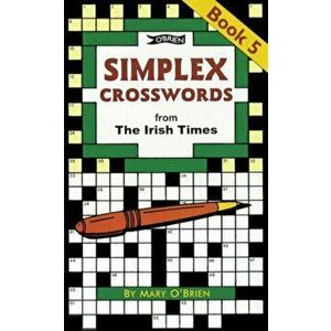 Simplex Crosswords Book 5. from The Irish Times, Paperback - Mary O'Brien imagine