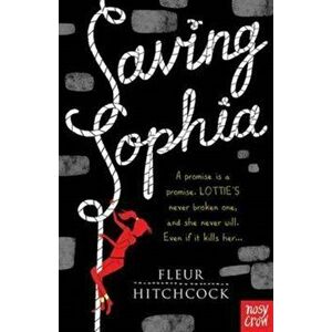 Saving Sophia, Paperback - Fleur Hitchcock imagine