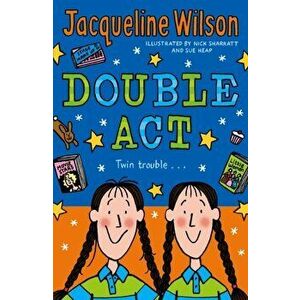 Double Act, Paperback - Jacqueline Wilson imagine