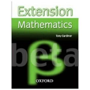 Extension Mathematics: Year 8: Beta, Paperback - Tony Gardiner imagine