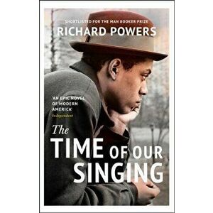 Time of Our Singing, Paperback - Richard Powers imagine