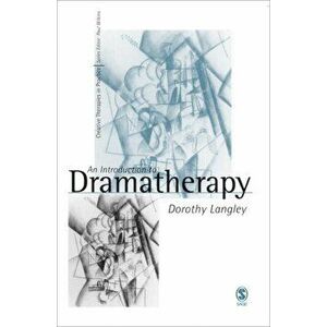 Introduction to Dramatherapy, Paperback - Dorothy Langley imagine