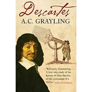 Descartes. The Life of Rene Descartes and Its Place in His Times, Paperback - A. C. Grayling imagine
