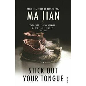 Stick Out Your Tongue, Paperback - Ma Jian imagine