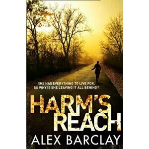 Harm's Reach, Paperback - Alex Barclay imagine