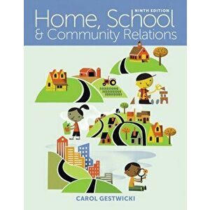 Home, School, and Community Relations, Paperback - Carol Gestwicki imagine